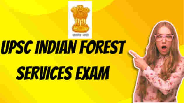 UPSC Indian Forest Services Exam 